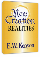 New Creations Realities-E.W. Kenyon.pdf